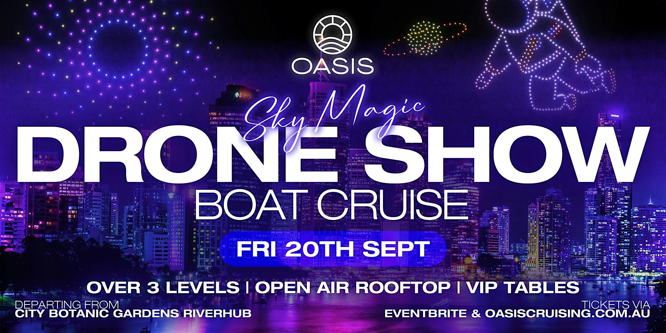 OASIS Presents - Sky Magic Drone Show cruise - Friday 20th September 2024