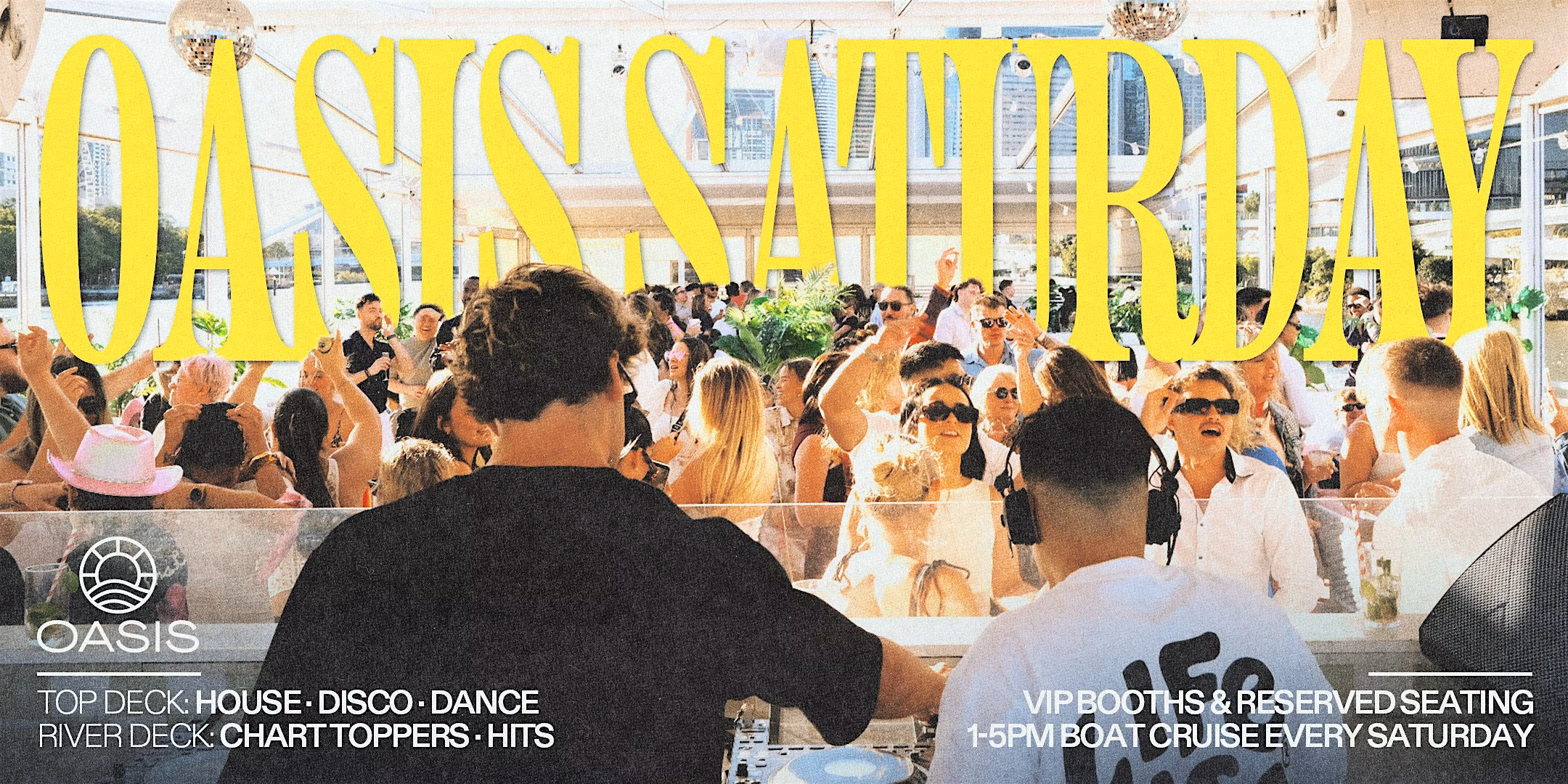 OASIS Saturdays - Afternoon Boat Party - Saturday